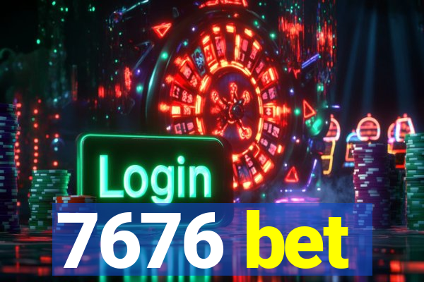 7676 bet